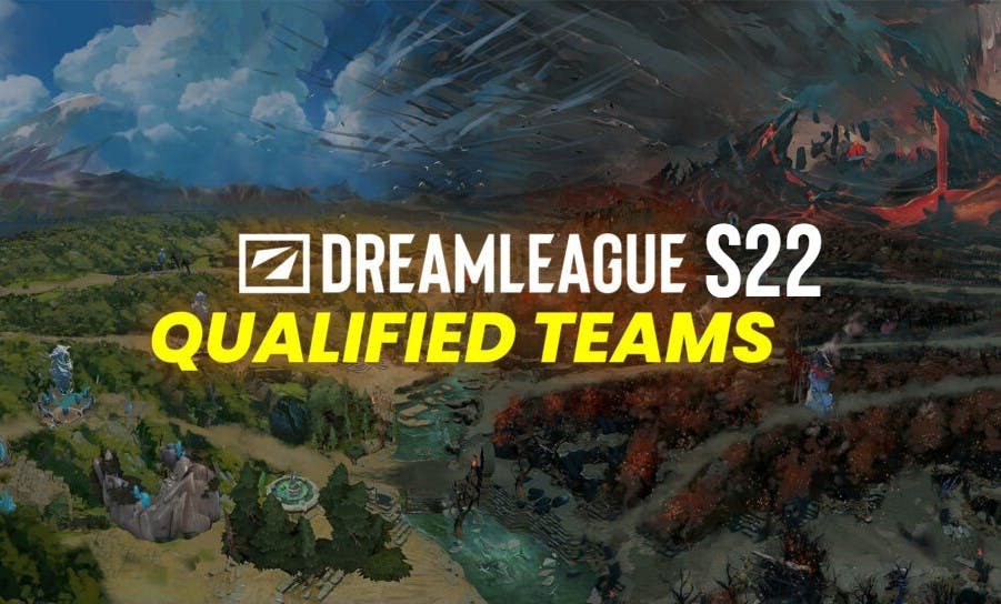 DreamLeague S22 Qualified Teams