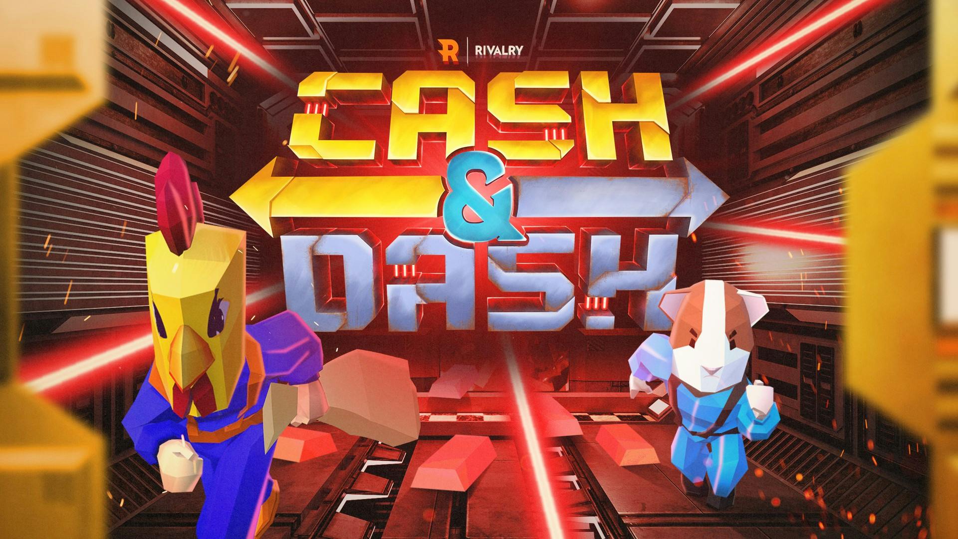 Cash & Dash on Rivalry